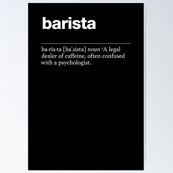 Artikel-Vorschau von „barista“ lustige Job Beschreibung, Definition Barista, designt und verkauft von TrueType.