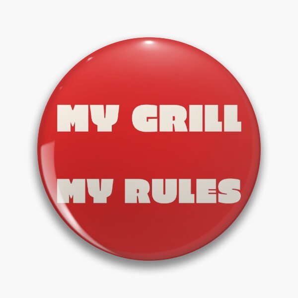 Item preview, My Grill My Rules, cookout design designed and sold by RogerWBDesigns.