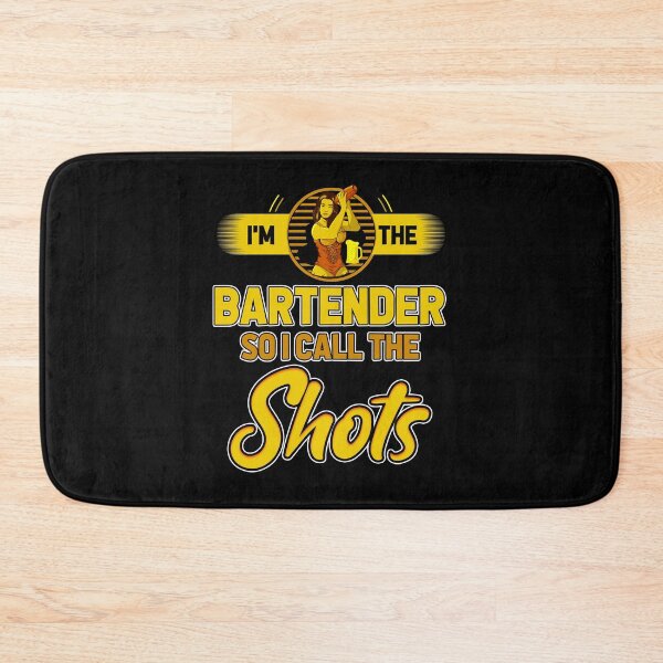 Item preview, I'm The Bartender So I Call The Shots designed and sold by saulmedia.