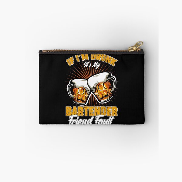 Item preview, IF I'm Drunk It's My Bartender Friend Fault designed and sold by saulmedia.