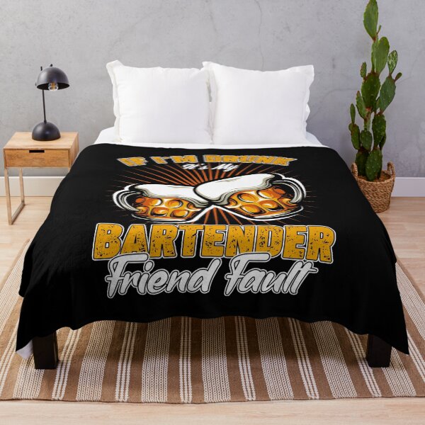 Item preview, IF I'm Drunk It's My Bartender Friend Fault designed and sold by saulmedia.