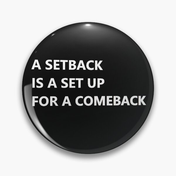 Item preview, A Set Back Is A Set Up For A Come Back designed and sold by DiddyH.