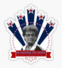 In Martha We Trust Sticker