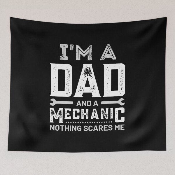 Item preview, I'm a dad and a mechanic nothing scare me designed and sold by ReichBourne.