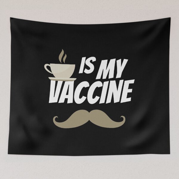 Item preview, Coffee is my vaccine - moustache designed and sold by PhotoPrise.
