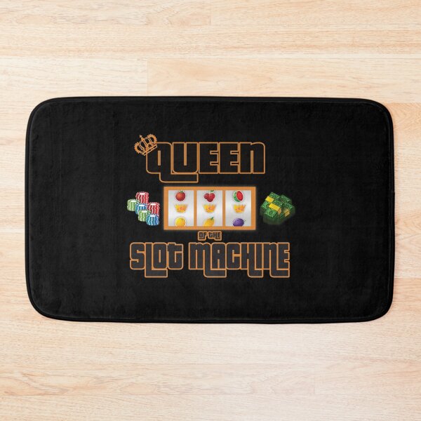 Item preview, Queen Of The Slot Machine. Slot Machine Queen Humorous designed and sold by luvmhykdesigns.