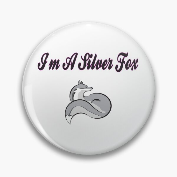 Item preview, I'm a Silver Fox designed and sold by Queen1120.