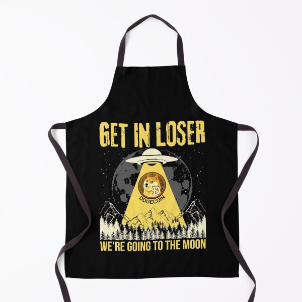 Item preview, Dogecoin Get In Loser We're Going to the Moon designed and sold by ReichBourne.