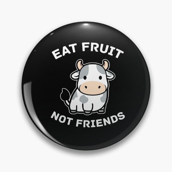 Item preview, Eat Fruit Not Friends Vegan Vegetarian Fruitarian  designed and sold by deannabalestra.