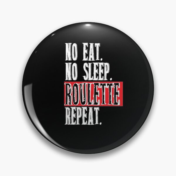 Item preview, No Eat. No Sleep. Roulette. Repeat.  Humorous designed and sold by luvmhykdesigns.