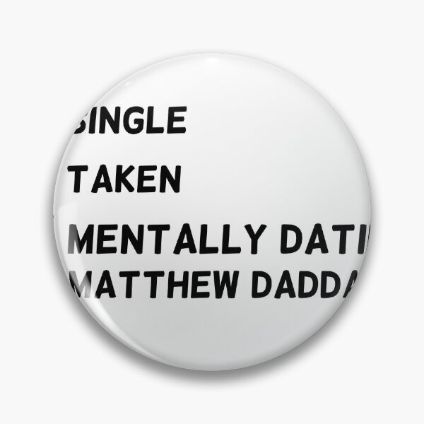 Item preview, Mentally dating Matthew Daddario designed and sold by magicdecor.