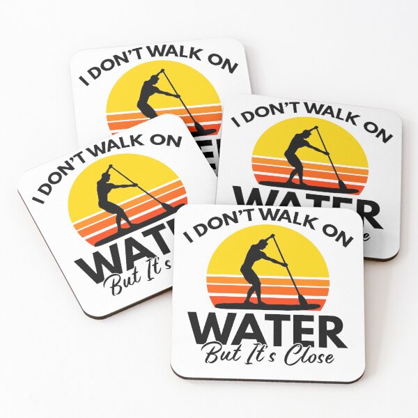 Item preview, I Don't Walk On Water But It's Close Paddling Gift designed and sold by Mesyo.