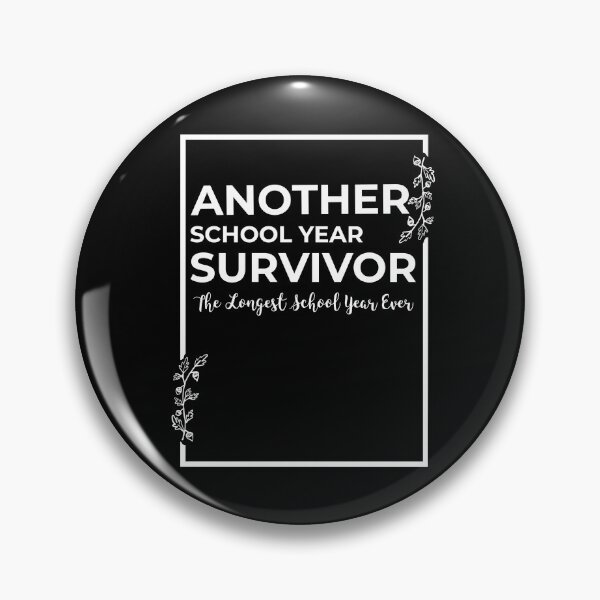 Item preview, Another School Year Survivor The Longest School Year Ever Teacher appreciation designed and sold by TamGustam.