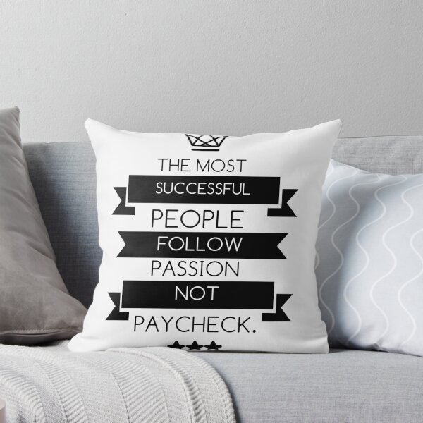 Item preview, THE MOST SUCCESSFUL PEOPLE FOLLOW PASSION NOT PAYCHECK. designed and sold by TheGiftingTree.