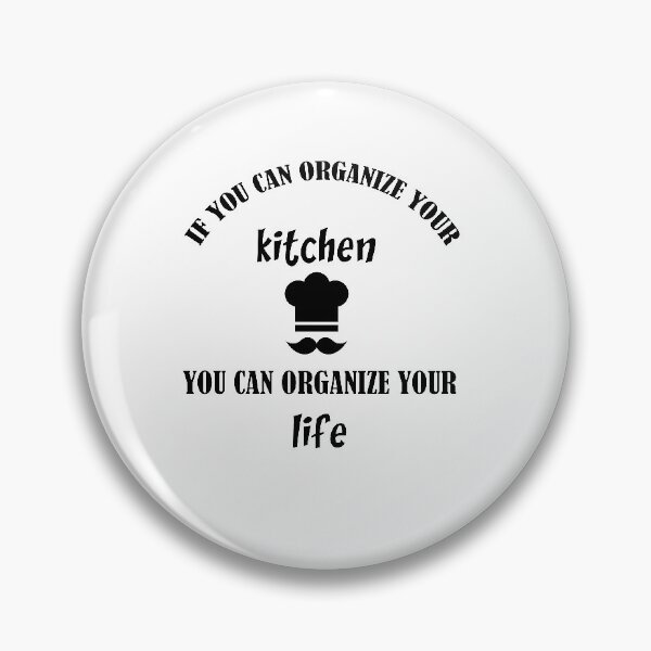 Item preview,  if you can organize your kitchen you can organize your life,  cooking Quote, funny gifts For friends  designed and sold by DANT-shirts.