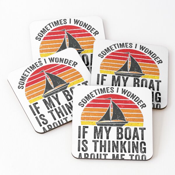 Item preview, Sometimes I Wonder If My Boat Thinks About me Too designed and sold by Mesyo.