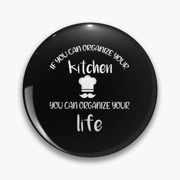 Item preview,  if you can organize your kitchen you can organize your life,  cooking Quote, funny gifts For friends  designed and sold by DANT-shirts.
