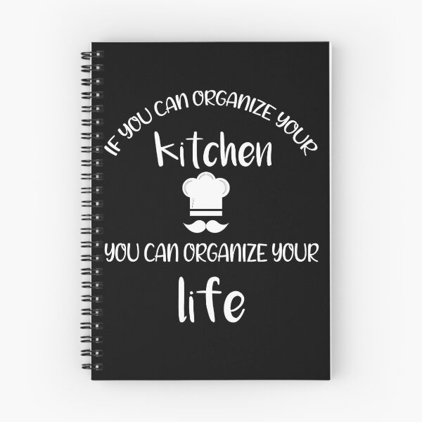 Item preview,  if you can organize your kitchen you can organize your life,  cooking Quote, funny gifts For friends  designed and sold by DANT-shirts.