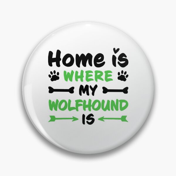 Artikelvorschau, Zuhause ist wo mein Irischer Wolfshund ist Windhund Spruch entworfen und verkauft von madgrfx.