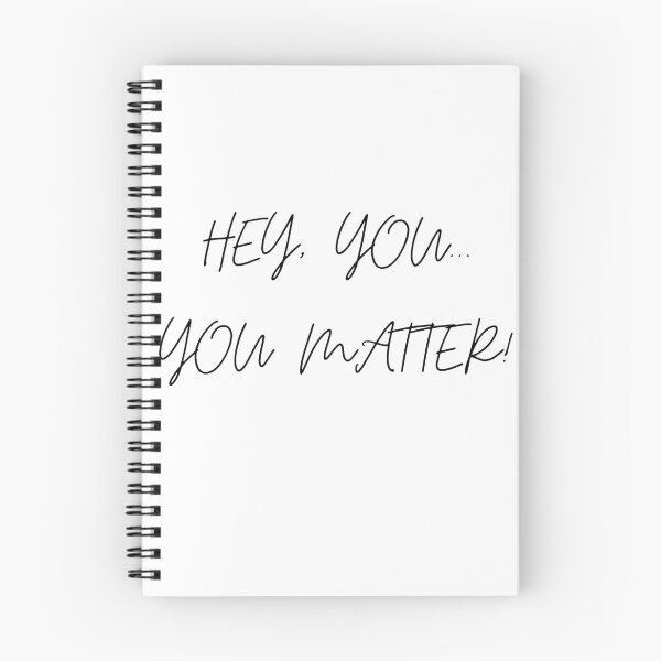 Item preview, Hey, you... You matter! designed and sold by theblackstar55.