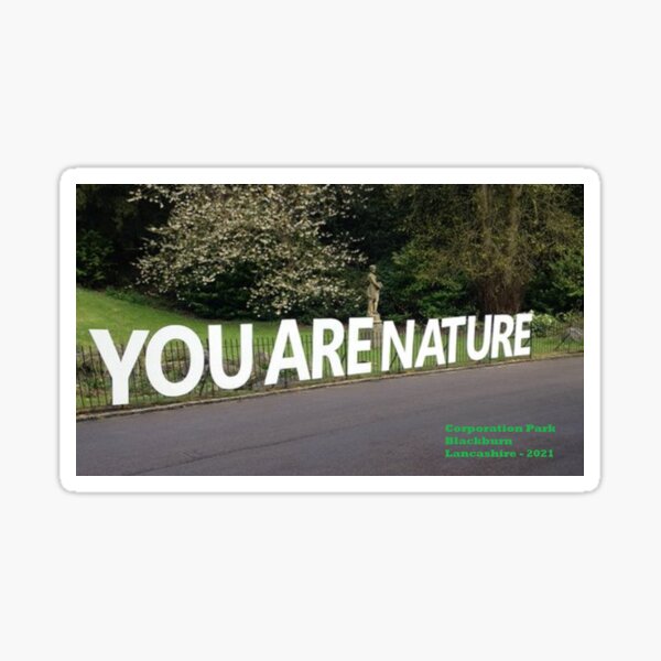 Corporation Park - You Are Nature Sticker