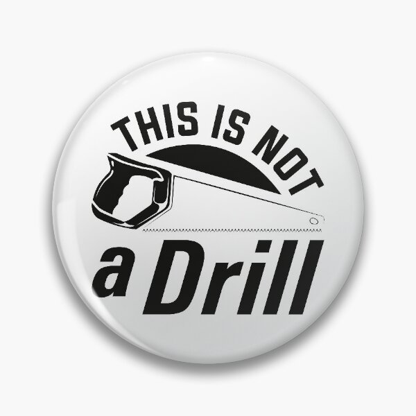 Item preview, This Is Not A Drill designed and sold by cherrific.