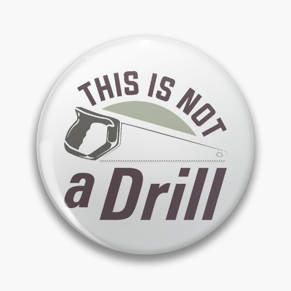 Item preview, This Is Not A Drill designed and sold by cherrific.
