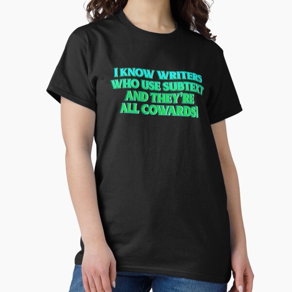 Item preview, Los escritores que usan el subtexto son cobardes, Garth Marenghi designed and sold by jutulen.