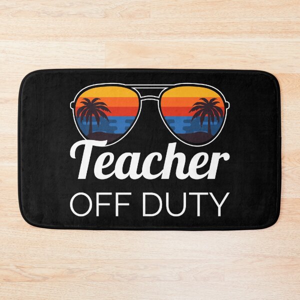 Item preview, Teacher Off Duty II designed and sold by Lemon Pepper.