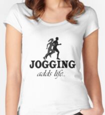 Jogging Adds Life Fitted Scoop T-Shirt