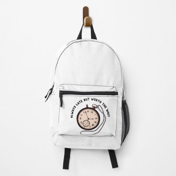 Item preview, Always Late But Worth The Wait designed and sold by DiegoUrz.