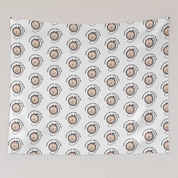 Item preview, Always Late But Worth The Wait designed and sold by DiegoUrz.