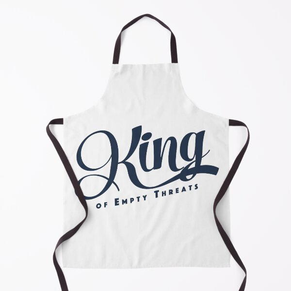 Item preview, King of Empty Threats designed and sold by THISMAMADOES.