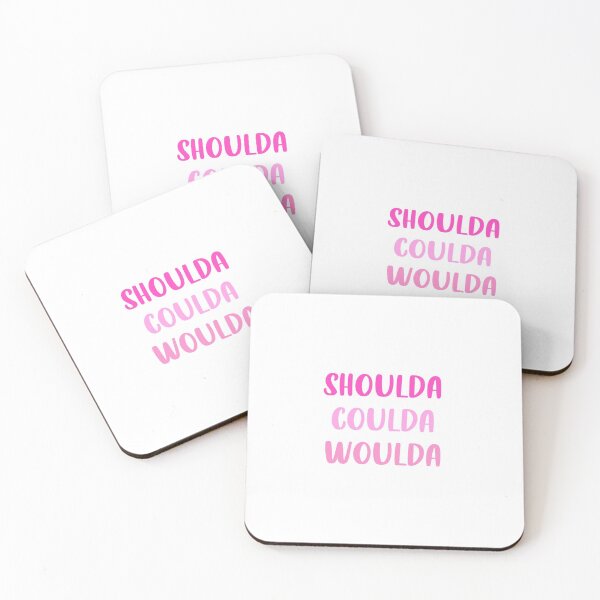 Item preview, Shoulda Coulda Woulda Sticker designed and sold by kaylacerrone.