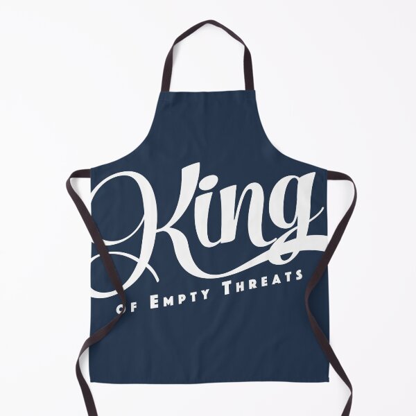 Item preview, King of Empty Threats designed and sold by THISMAMADOES.