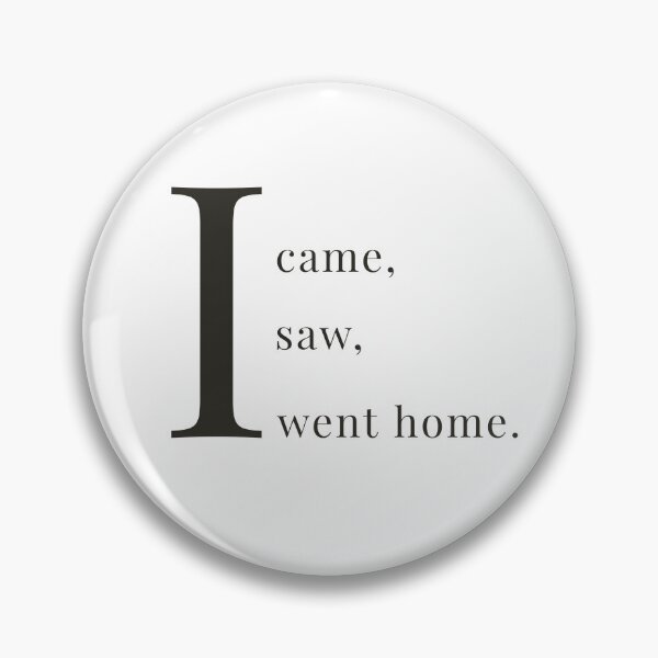 Item preview, Vine, vi, me fui a casa. designed and sold by PrintslyThings.