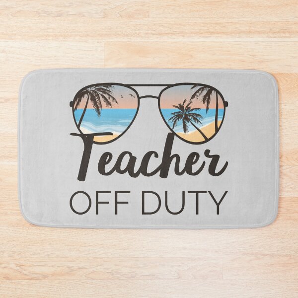 Item preview, Teacher Off Duty IV designed and sold by Lemon Pepper.