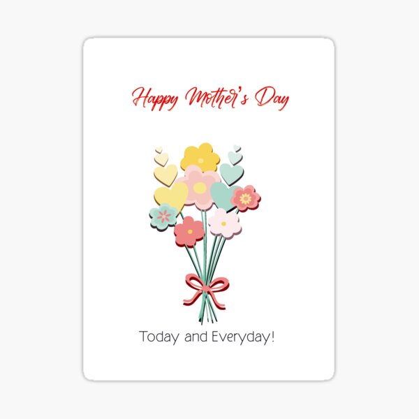 Happy Mother’s Day, today and every day! Sticker