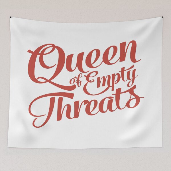 Item preview, Queen of Empty Threats designed and sold by THISMAMADOES.