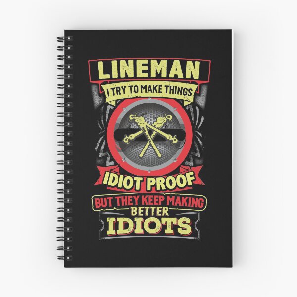 Item preview, Lineman i try to make things idiot proof designed and sold by BrennaEirlys.