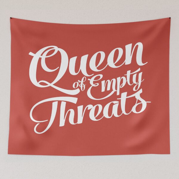 Item preview, Queen of Empty Threats designed and sold by THISMAMADOES.