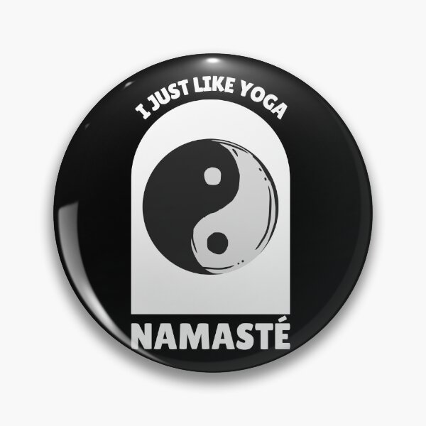 Item preview, I Just Like Yoga Namaste Meditation Saying designed and sold by DerEmmat.