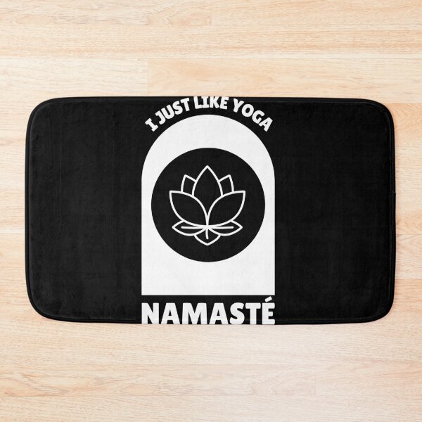 Item preview, I Just Like Yoga Namaste Meditation Saying designed and sold by DerEmmat.