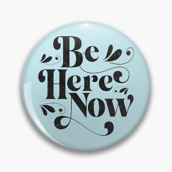 Item preview, Be Here Now With Green Background designed and sold by TheMurphyGirl.
