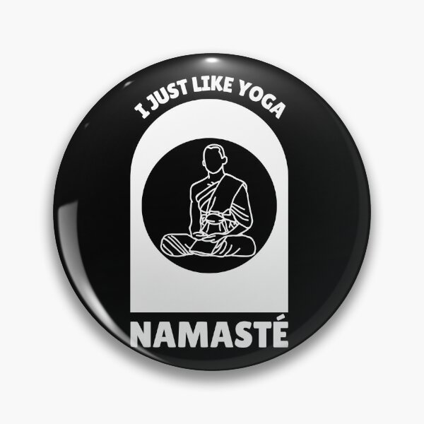Item preview, I Just Like Yoga Namaste Meditation Saying designed and sold by DerEmmat.
