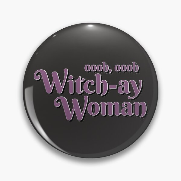 Item preview, oooh, oooh Witch-ay Woman designed and sold by smartbunnyRG.