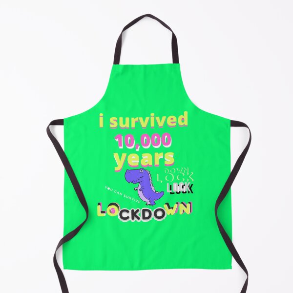Item preview, Dinosaur Lockdown Survivor i survived 10000 years you can survive lock-down designed and sold by Flirt-Teez.