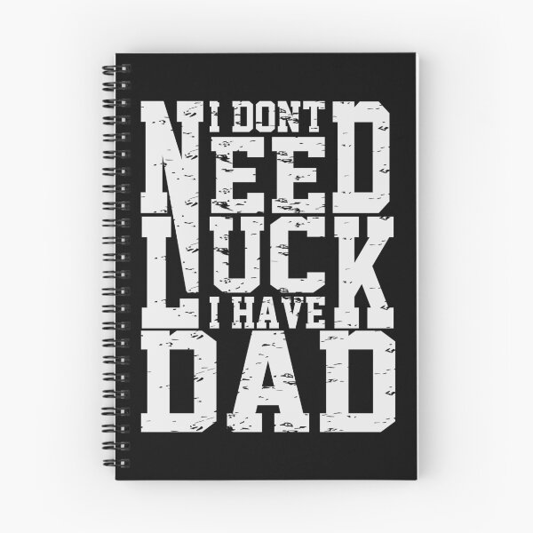 Item preview, I Don't Need Luck I Have Dad | Creative father's day gift  designed and sold by YAHIA-14.