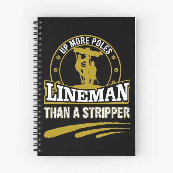 Item preview, Up more lineman than a stripper designed and sold by BrennaEirlys.