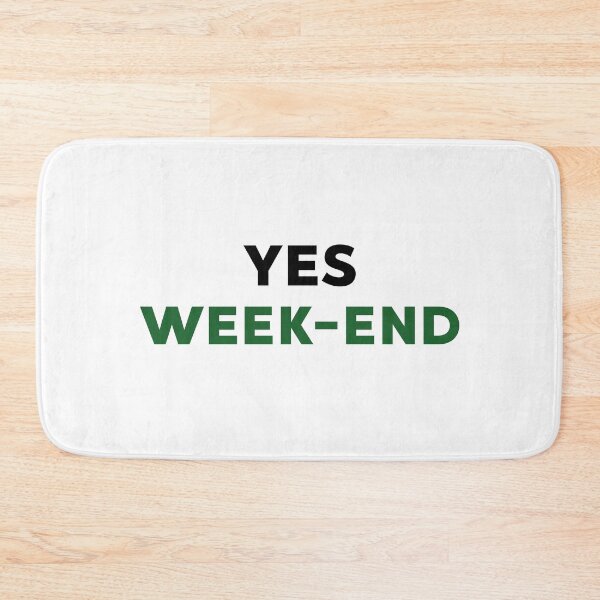 Item preview, YES WEEK-END, no YES WE CAN designed and sold by Aze99.